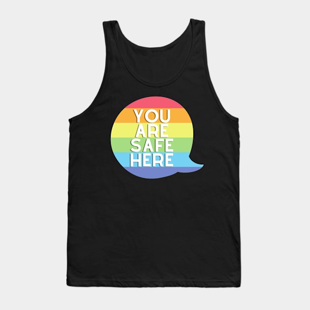 You Are Safe Here Tank Top by casualism